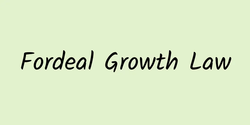 Fordeal Growth Law