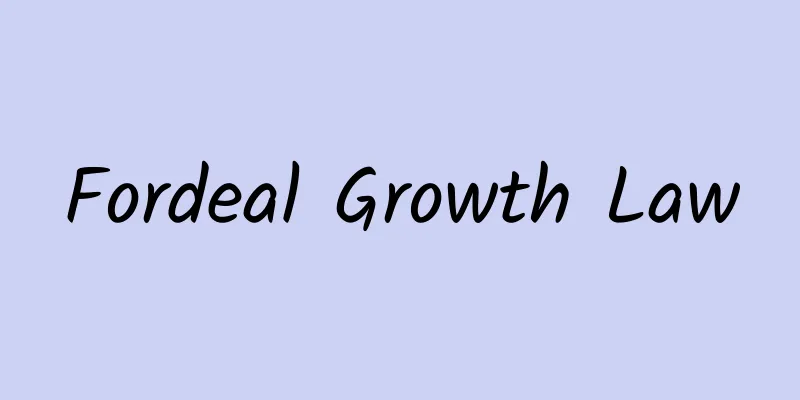 Fordeal Growth Law