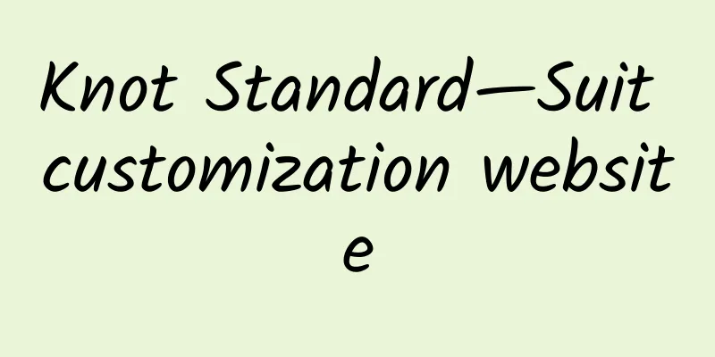 Knot Standard—Suit customization website