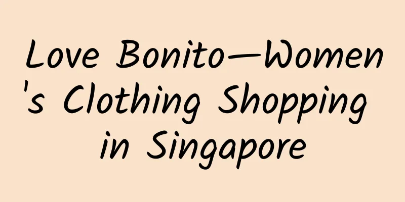 Love Bonito—Women's Clothing Shopping in Singapore