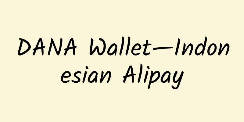 DANA Wallet—Indonesian Alipay