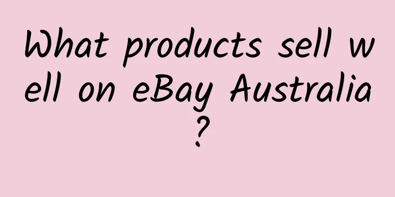 What products sell well on eBay Australia?