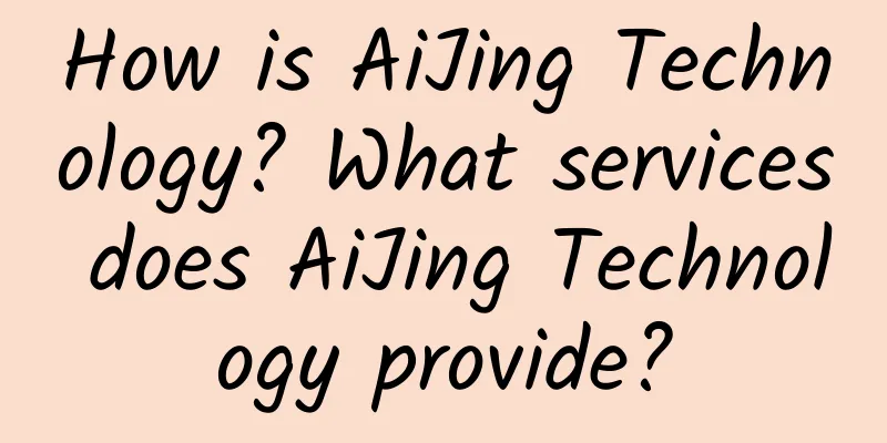 How is AiJing Technology? What services does AiJing Technology provide?