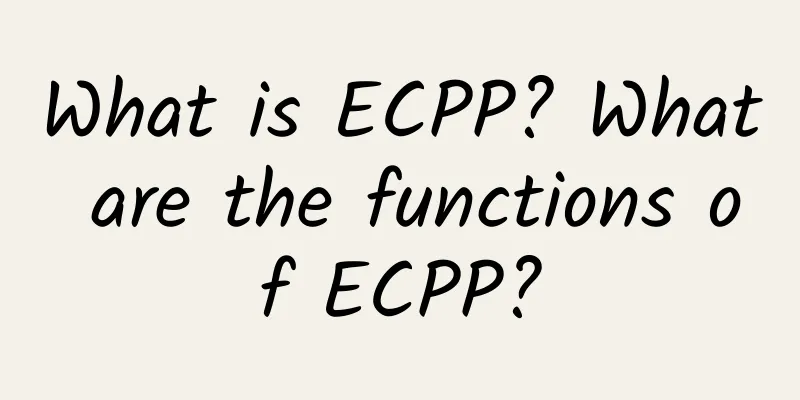 What is ECPP? What are the functions of ECPP?