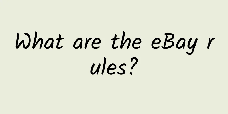 What are the eBay rules?