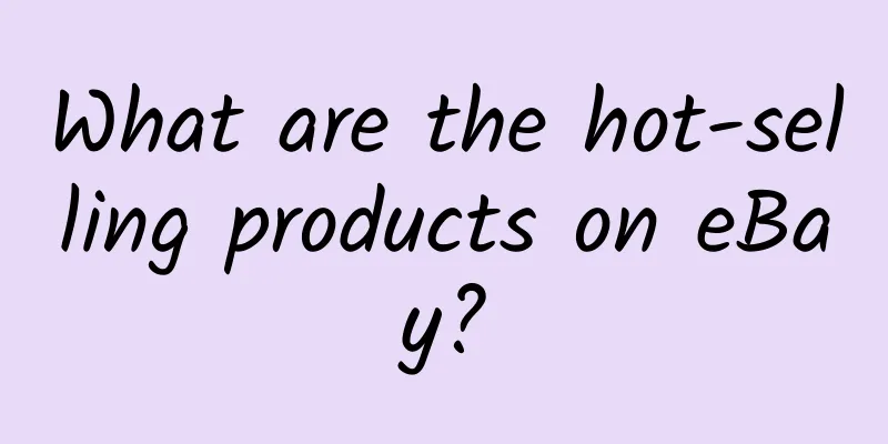 What are the hot-selling products on eBay?