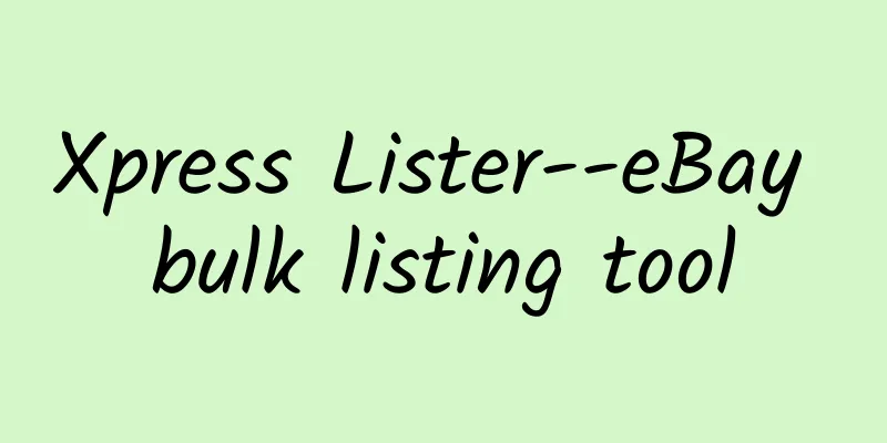 Xpress Lister--eBay bulk listing tool