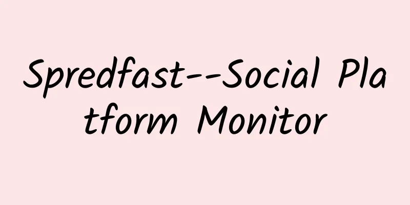 Spredfast--Social Platform Monitor