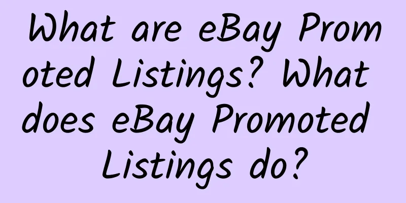 What are eBay Promoted Listings? What does eBay Promoted Listings do?