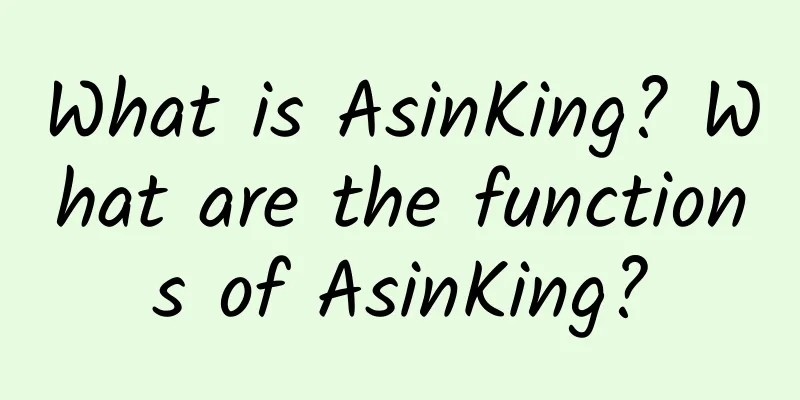 What is AsinKing? What are the functions of AsinKing?