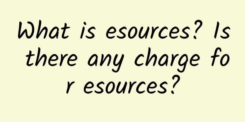 What is esources? Is there any charge for esources?