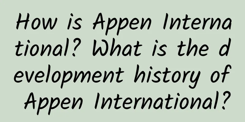 How is Appen International? What is the development history of Appen International?