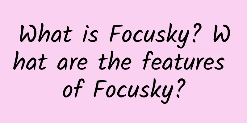 What is Focusky? What are the features of Focusky?