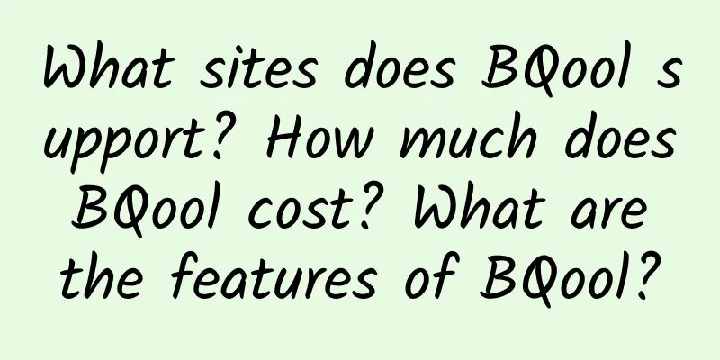 What sites does BQool support? How much does BQool cost? What are the features of BQool?