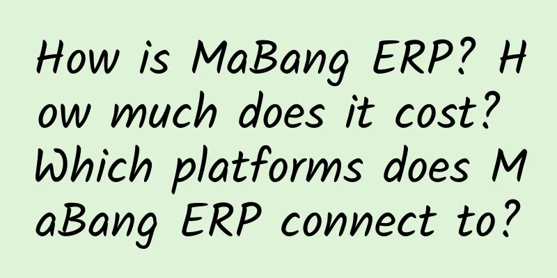 How is MaBang ERP? How much does it cost? Which platforms does MaBang ERP connect to?