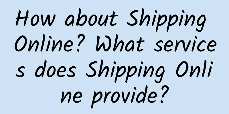How about Shipping Online? What services does Shipping Online provide?