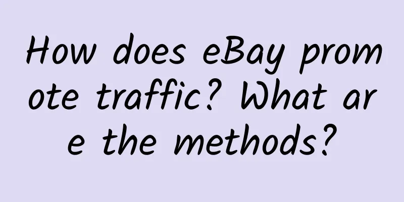 How does eBay promote traffic? What are the methods?