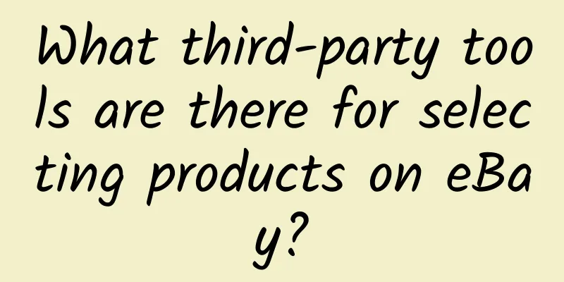What third-party tools are there for selecting products on eBay?