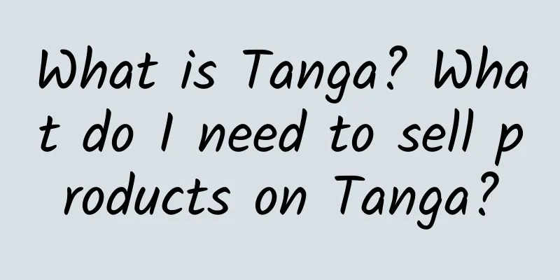 What is Tanga? What do I need to sell products on Tanga?