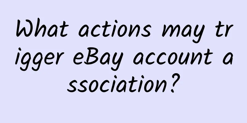 What actions may trigger eBay account association?