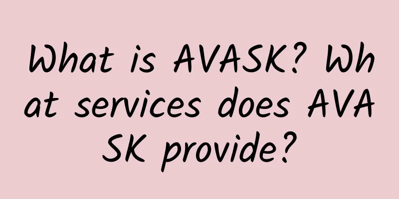 What is AVASK? What services does AVASK provide?