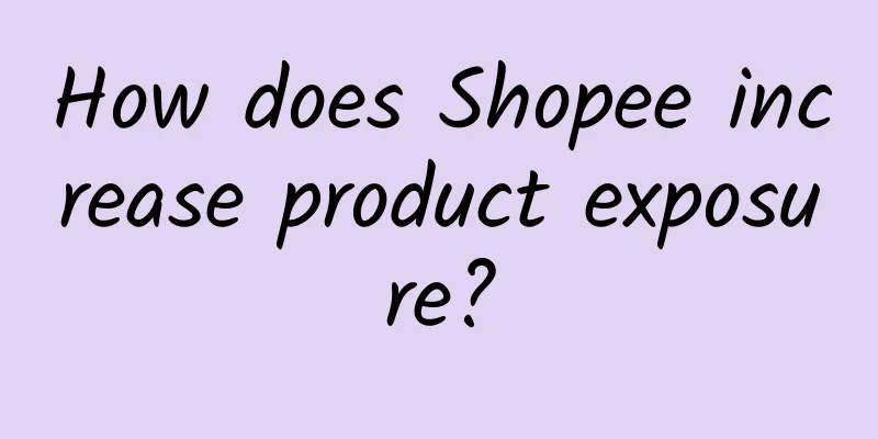 How does Shopee increase product exposure?