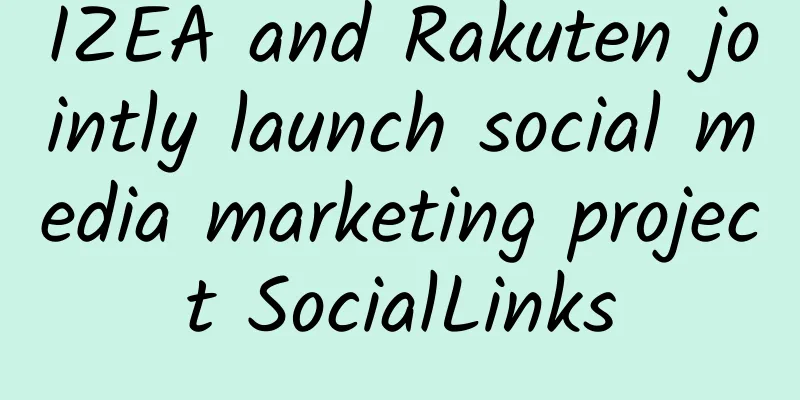 IZEA and Rakuten jointly launch social media marketing project SocialLinks