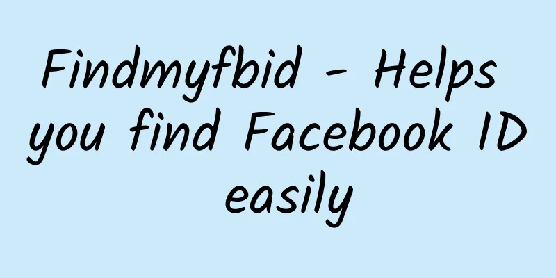 Findmyfbid - Helps you find Facebook ID easily