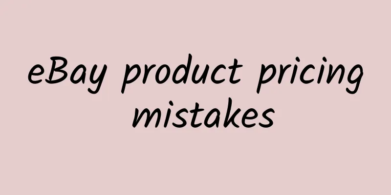 eBay product pricing mistakes