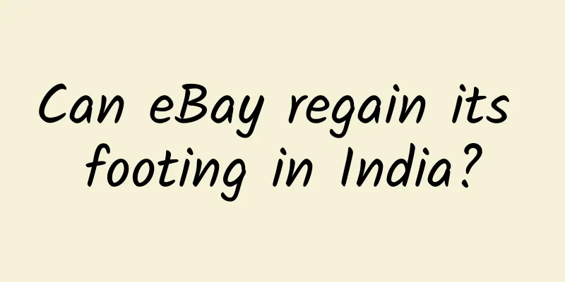 Can eBay regain its footing in India?