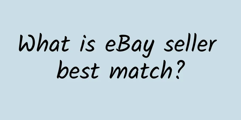 What is eBay seller best match?
