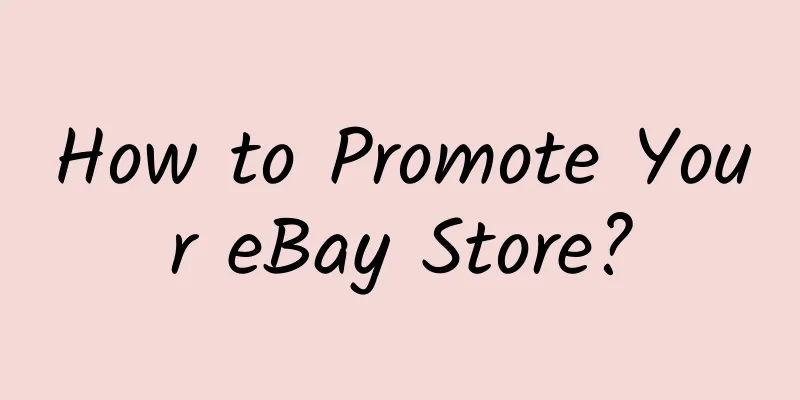 How to Promote Your eBay Store?