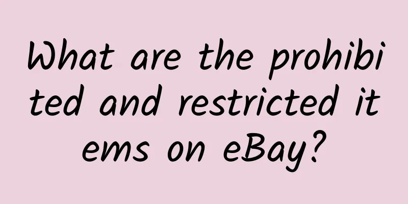 What are the prohibited and restricted items on eBay?