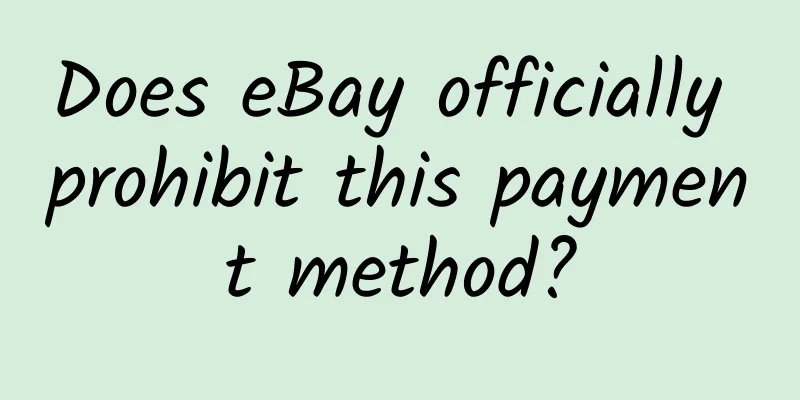 Does eBay officially prohibit this payment method?