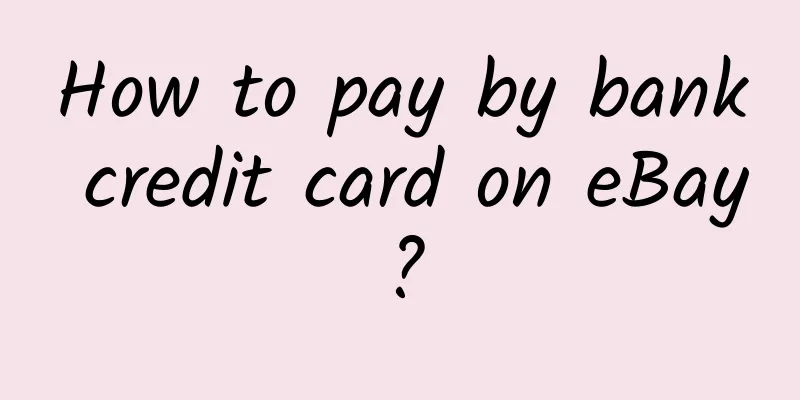 How to pay by bank credit card on eBay?