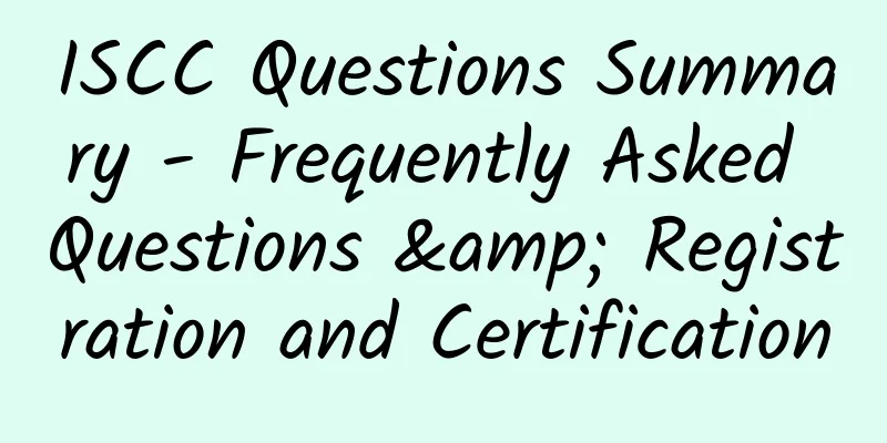 ISCC Questions Summary - Frequently Asked Questions & Registration and Certification
