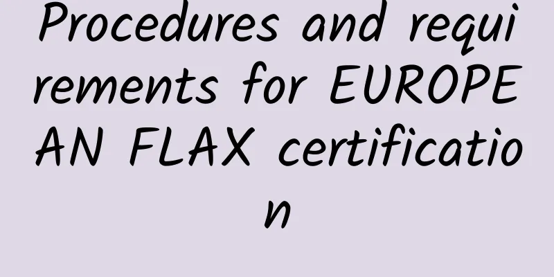 Procedures and requirements for EUROPEAN FLAX certification
