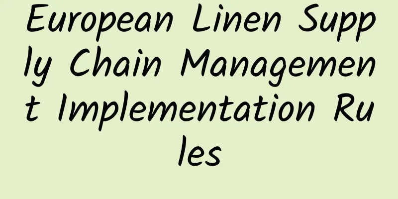 European Linen Supply Chain Management Implementation Rules