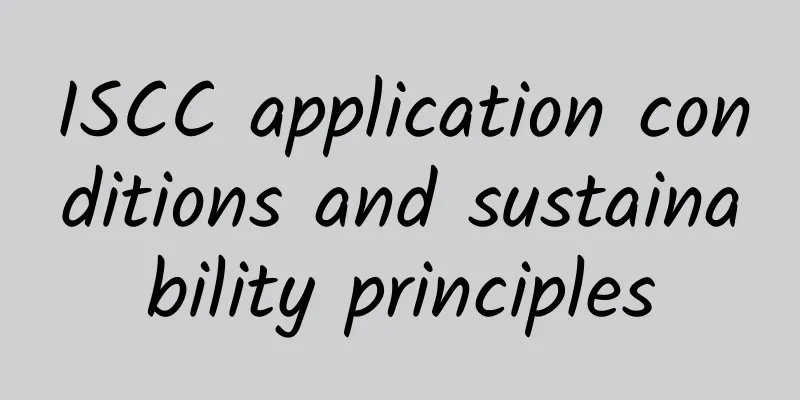 ISCC application conditions and sustainability principles
