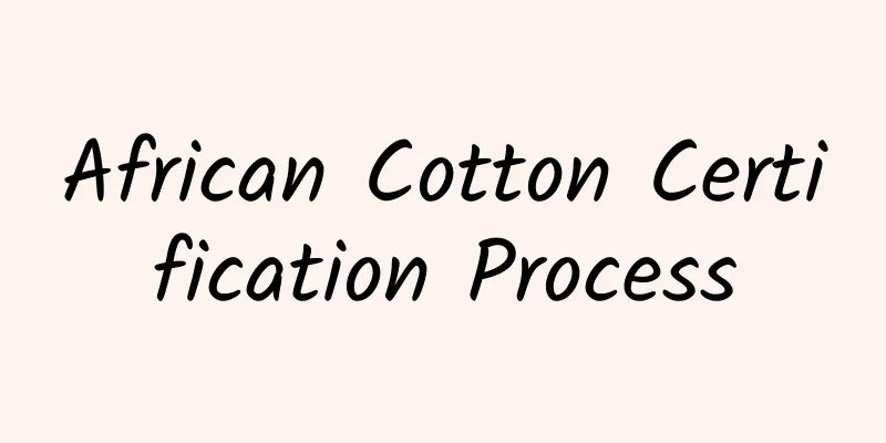 African Cotton Certification Process