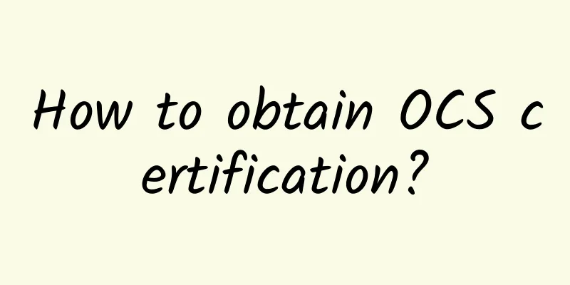 How to obtain OCS certification?