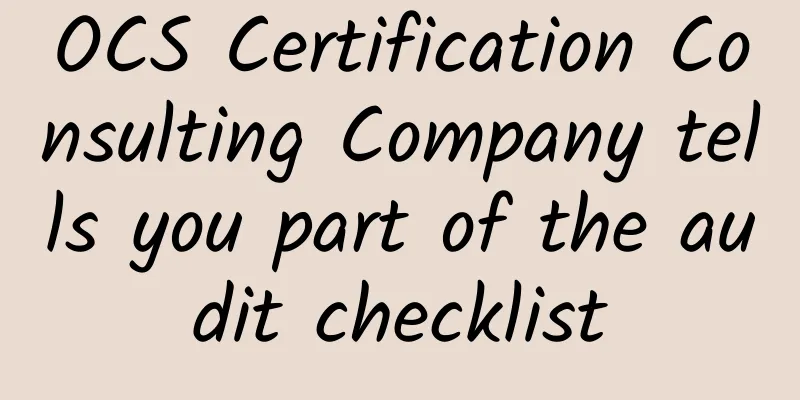 OCS Certification Consulting Company tells you part of the audit checklist