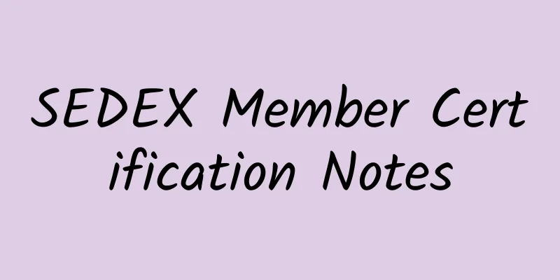 SEDEX Member Certification Notes
