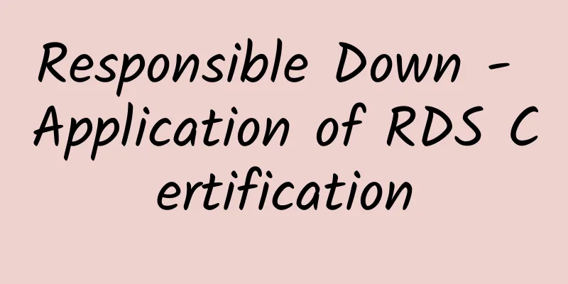 Responsible Down - Application of RDS Certification
