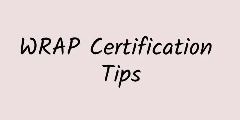 WRAP Certification Tips