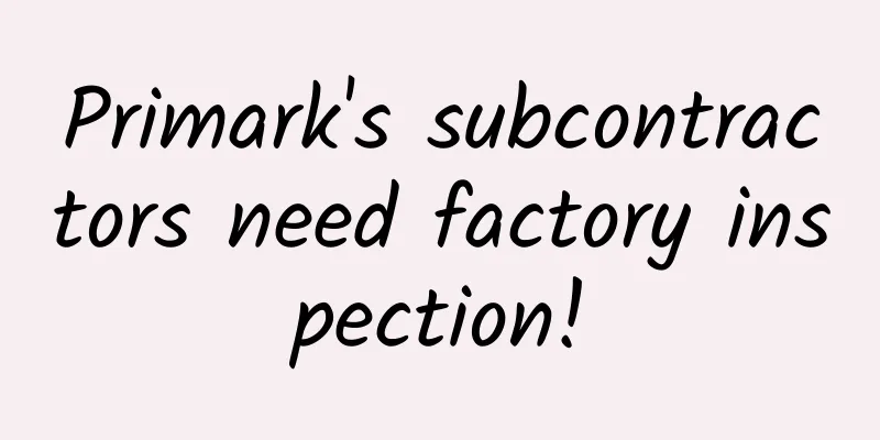 Primark's subcontractors need factory inspection!