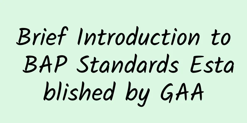 Brief Introduction to BAP Standards Established by GAA