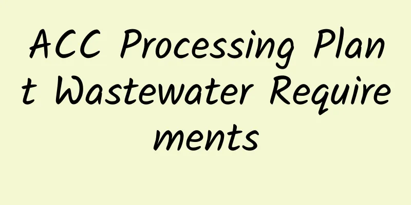 ACC Processing Plant Wastewater Requirements