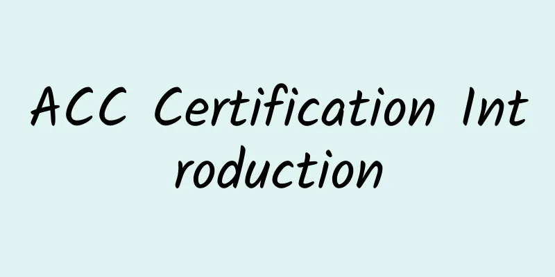 ACC Certification Introduction