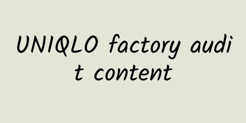 UNIQLO factory audit content